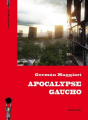 Couverture Apocalypse Gaucho Editions La dernière goutte 2018