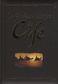Couverture La fabuleuse histoire du café Editions Clair de Lune (Ilot terre d'expression) 2007