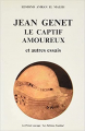 Couverture Jean Genet : Le Captif amoureux Editions La Pensée Sauvage 1988