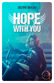 Couverture Hope With You Editions Nisha et caetera / de l'Opportun 2022