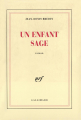 Couverture Un enfant sage Editions Gallimard  (Blanche) 1990