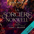 Couverture La sorcière Nokwell, tome 1 : Brasier Editions Audible studios 2023