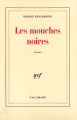 Couverture Les mouches noires Editions Gallimard  (Blanche) 1987
