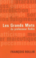 Couverture Les grands mots du professeur Rollin Editions France Loisirs 2007