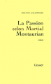 Couverture La passion selon Martial Montaurian Editions Grasset 1981