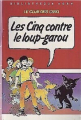 Couverture Les Cinq contre le loup-garou Editions Hachette (Bibliothèque Rose) 1985