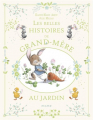 Couverture Les plus belles histoires de grand-mère au jardin  Editions Mame 2023