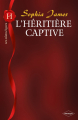 Couverture L'héritière captive Editions Harlequin (Les historiques) 2008