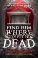 Couverture Find Him Where You Left Him Dead Editions Tor Books (Teen) 2023
