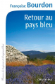 Couverture Retour au pays bleu Editions Calmann-Lévy 2013