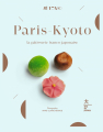 Couverture Paris-Kyoto : La pâtisserie franco-japonaise Editions Hachette (Pratique) 2021