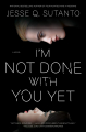 Couverture I'm Not Done with You Yet Editions Berkley Books 2023
