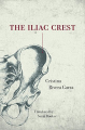 Couverture The Iliac Crest Editions Feminist Press of CUNY 2017