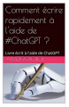 Couverture Comment écrire rapidement à l'aide de #ChatGPT ? Editions Autoédité 2023