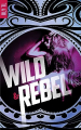 Couverture Wild & rebel, tome 1 Editions BMR 2018