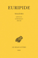Couverture Tragédies (Euripide), tome 2 : Hippolyte, Andromaque, Hécube Editions Les Belles Lettres (Collection des universités de France - Série grecque) 1956