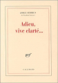 Couverture Adieu, vive clarté... Editions Gallimard  (Blanche) 1998