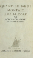 Couverture Quand le bœuf montait sur le toit Editions Fayard 1958