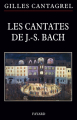 Couverture Les cantates de Bach Editions Fayard (Musique) 2010