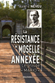 Couverture La résistance en Moselle annexée Editions du Quotidien 2005