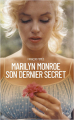 Couverture Marilyn Monroe : Son dernier secret Editions Plon 2023