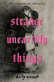 Couverture Strange Unearthly Things Editions Viking Books 2023