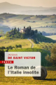 Couverture Le Roman de l'Italie insolite Editions Tallandier (Texto) 2020