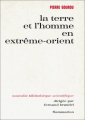 Couverture La terre et l'homme en extrême-orient Editions Flammarion 1972