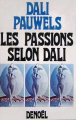 Couverture Les passions selon Dali Editions Denoël 1966