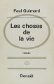 Couverture Les choses de la vie Editions Denoël 1967