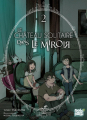 Couverture Le château solitaire dans le miroir (manga), tome 2 Editions Nobi nobi ! (Genki) 2023