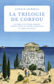 Couverture La trilogie de Corfou Editions de La Table ronde 2023