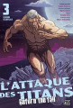 Couverture L'Attaque des Titans : Before the Fall, Édition Colossale, tome 03 Editions Pika 2023