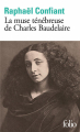 Couverture La muse ténébreuse de Charles Baudelaire Editions Folio  2023