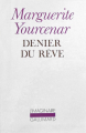 Couverture Denier du rêve Editions Gallimard  (L'imaginaire) 1988
