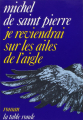 Couverture Je reviendrai sur les ailes de l'Aigle Editions de La Table ronde 1975