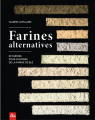 Couverture Farines alternatives : 30 farines pour changer de la farine de blé Editions La plage 2022