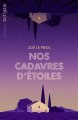 Couverture Nos cadavres d'étoiles Editions Gallimard  (Scripto) 2023