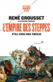 Couverture L'Empire des steppes : Attila, Gengis-Khan, Tamerlan Editions Payot (Petite bibliothèque - Histoire) 2022
