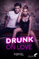 Couverture Drunk on love  Editions Black Ink 2022