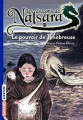 Couverture Les dragons de Nalsara, tome 19 : Le pouvoir de Ténébreuse Editions Bayard (Jeunesse) 2014
