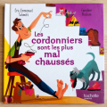 Couverture Les cordonniers sont les plus mal chaussés Editions Hachette (Jeunesse) 2021