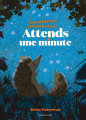 Couverture Attends une minute (Grand Hérisson et petit hérisson) Editions Bayard (Jeunesse) 2022