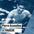 Couverture Le nageur Editions Gallimard  (Écoutez lire) 2023