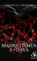 Couverture Magnetismus, tome 3 : Daya Editions Sharon Kena 2023