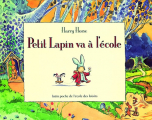 Couverture Petit lapin va à l'école Editions L'École des loisirs (Pastel) 2004