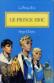 Couverture Le prince Eric, tome 2 : Le prince Eric Editions France Loisirs 1984