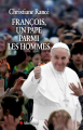 Couverture François : Un pape parmi les hommes Editions Albin Michel 2014