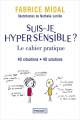 Couverture Suis-je Hypersensible ? Le cahier pratique  Editions Pocket (Evolution) 2023