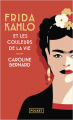 Couverture Frida Kahlo et les couleurs de la vie Editions Pocket 2023